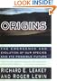 Origins: The Emergence and Evolution of Our Species and Its PossibleFuture