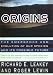 Origins: The Emergence and Evolution of Our Species and Its PossibleFuture