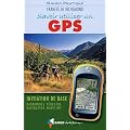 SAVOIR UTILISER UN GPS (N.ED.)