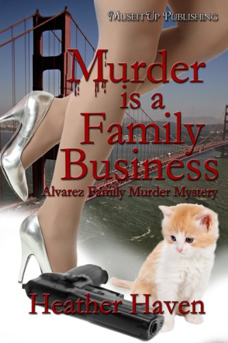 Produkt-Bild: Murder is a Family Business (The Alvarez Family Murder Mystery series)