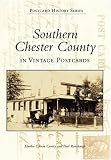Southern Chester County Postcards (Postcard History)