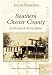 Southern Chester County In  Vintage  Postcards   (PA)   (Postcard History Series)