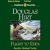 Flight to Eden: Cradleland Chronicles #1 | [Douglas Hirt]
