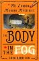The Body in the Fog (London Murder Mysteries)