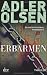 Erbarmen: Der erste Fall für Carl Mørck, Sonderdezernat Q Thriller: Der erste Fall füt Carl Morck, Sonderdezernat Q