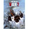 Bilal. Erweiterte Ausgabe: Vier?: Teil 4 der Trilogie