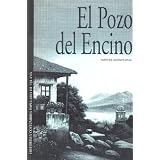 El Pozo Del Encino: Historias y Costumbres Populares de Tijuana (Historia Contemporanea de Tijuana Siglo XX, Segundo Tomo)