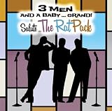 3 Men & Baby Grand Salute the Rat Pack