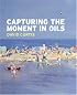 Capturing the Moment in Oils
