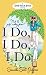 I Do, I Do, I Do (Little Black Dress)