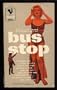 Bus Stop: A Three-Act Romance