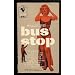 Bus Stop: A Three-Act Romance
