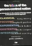 The tribes of the person-centred nation : an introduction to the schools of therapy related to the person-centred approach