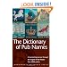 The Dictionary of Pub Names (Wordsworth Reference)