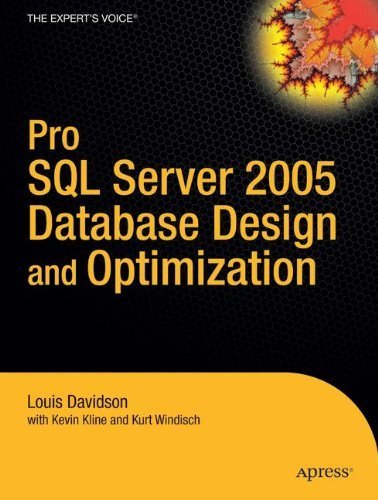 Pro SQL Server 2005 Database Design and Optimization by Windisch, Kurt, Kline, Kevin, Davidson, Louis (2006) Paperback