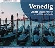 Venedig. Audio-Reisef�hrer und H�rerlebnis (Laufzeit ca. 47 Minuten)