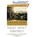 What Went Wrong?: The Clash Between Islam and Modernity in the Middle East
