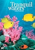 Tranquil Waters - Relax And Unwind [DVD]