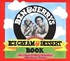 Ben & Jerry's Homemade Ice Cream & Dessert Book