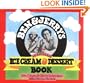Ben & Jerry's Homemade Ice Cream & Dessert Book
