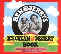 Ben & Jerry's Homemade Ice Cream & Dessert Book