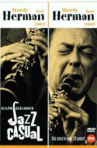 Jazz Casual: Woody Herman Band 1962 & 1963