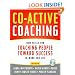 Co-Active Coaching, 2nd Edition: New Skills for Coaching People Toward Success in Work and, Life