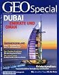 GEO Special 1/2007: Dubai, Emirate und Oman