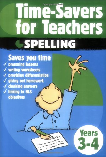 Time-savers for Teachers: Years 3-4: Spelling,Years 3-4