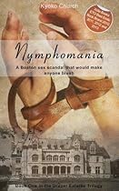 Nymphomania - Book One in the Draper Estates Trilogy Nymphomania - Book One in the Draper Estates Trilogy