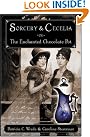 Sorcery and Cecelia...