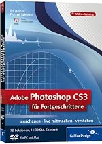 Adobe Photoshop CS3 für Fortgeschrittene. Das Video-Training auf DVD