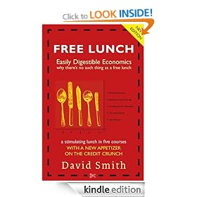 Free Lunch: Easily Digestible Economics