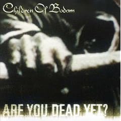 Are You Dead Yet