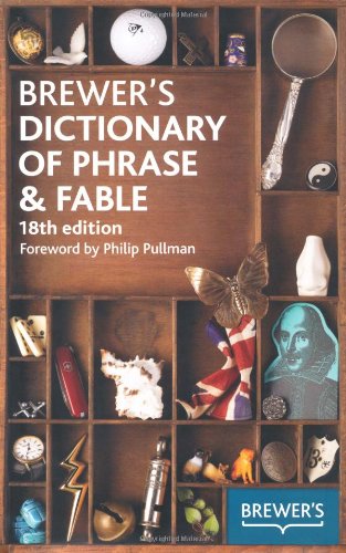 Brewers Dictionary of Phrase and Fable