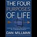 The Four Purposes of Life: FInding Meaning and Direction in a Changing World