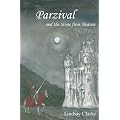 Parzival and the Stone from Heaven: A Grail Romance Re-Told for Our Time