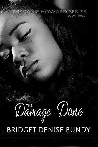 The Damage Is Done (The Tanie Howard Series Book 3)