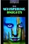 The Oxford Bookworms Library: Stage 4: 1,400 Headwords: The Whispering Knights: 1400 Headwords (Oxford Bookworms Library)