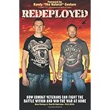 Redeployed: How Combat Veterans Can Fight the Battle Within and Win the War at Home