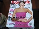 Mademoiselle Magazine (RHEA DURHAM , The Secrets Men Keepo , Get Organized ! , Your Perfect Weight, August 1998)