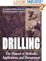 Drilling: The Manual of Methods, Applications, and Management