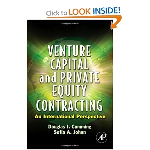 Venture Capital and Private Equity Contracting: An International Perspective by Douglas J. Cumming and Sofia A. Johan