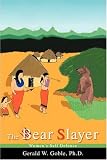 The Bear Slayer: Women's Self Defense