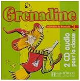 Grenadine 1 - CD audio classe (x2)