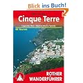 Cinque Terre: Ligurien Ost - Genua bis La Spezia. 48 ausgew�hlte Wanderungen in Liguria di Levante. Die sch�nsten Tal- und H�henwanderungen