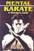 Mental Karate: A Warrior's Guide