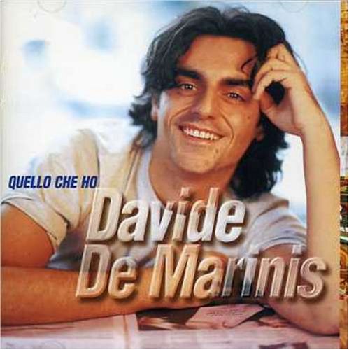 Davide De Marinis - Quello Che Ho - Zortam Music