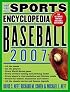 The Sports Encyclopedia: Baseball 2007 (Sports Encyclopedia Baseball)