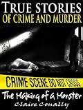 True Stories of Crime and Murder (True Crime Series Two)